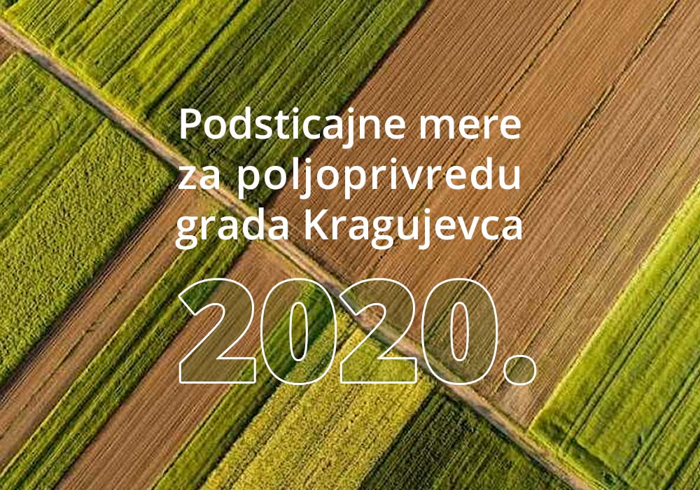 Podsticajne mere za poljoprivredu grada Kragujevca za 2020. godinu